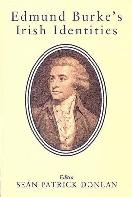 Edmund Burke's Irish Identities