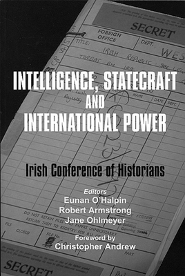 Intelligence, Statecraft and International Power