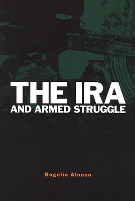 The IRA and Armed Struggle